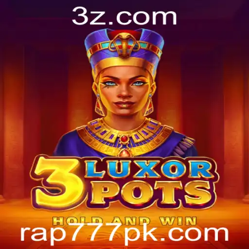 rap777 - Descobrindo o Fascinante Mundo de 3LuxorPots: O Jogo Revolucionário